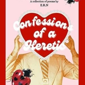Confessions of a Heretic by Eclipse [Rita Narjinary]