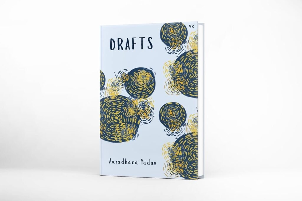 Drafts by Aaradhana Yadav