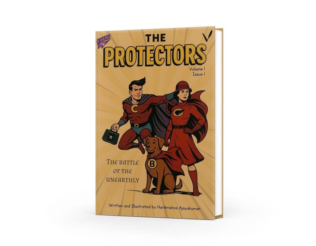 The Protectors: The Battle of the Unearthly by Harikrishna Ajayakumar